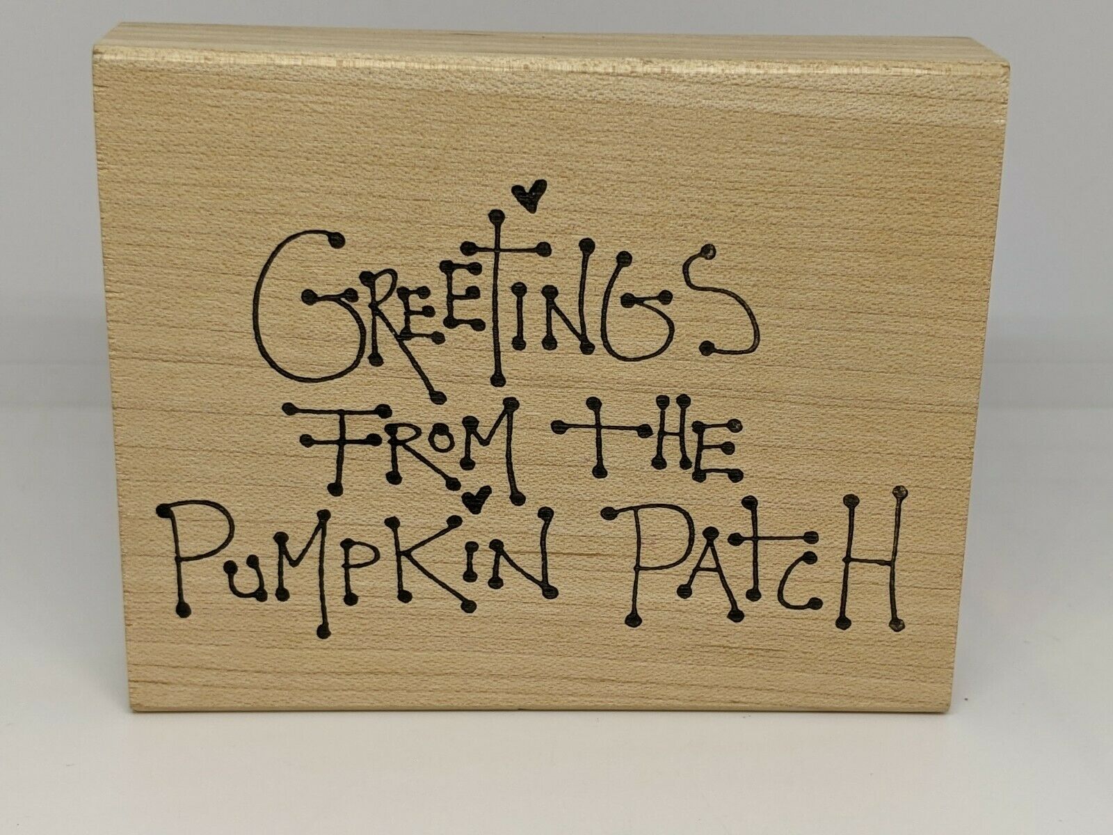 Greetings From The Pumpkin Patch  - Wood / Rubber Stamp  By Judith 3.5 X 2.75